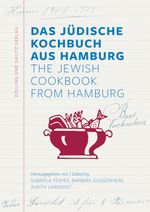 Das Jüdische Kochbuch aus Hamburg. The Jewish Cookbook from Hamburg Cover des Buches Das Jüdische Kochbuch aus Hamburg. The Jewish Cookbook from Hamburg (ISBN: 9783960607007)