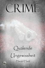 Quälende Ungewissheit Cover des Buches Quälende Ungewissheit (ISBN: 9783960680260)
