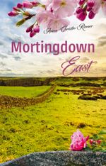Mortingdown East Cover des Buches Mortingdown East (ISBN: 9783960742784)