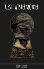Geschwistermörder Cover des Buches Geschwistermörder (ISBN: 9783960742869)
