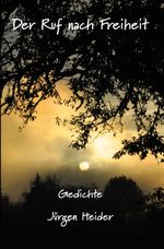 Der Ruf nach Freiheit Cover des Buches Der Ruf nach Freiheit (ISBN: 9783960744139)