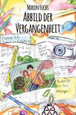 Abbild der Vergangenheit Cover des Buches Abbild der Vergangenheit (ISBN: 9783960745273)