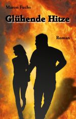 Glühende Hitze Cover des Buches Glühende Hitze (ISBN: 9783960745297)