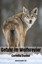Gefahr im Wolfsrevier Cover des Buches Gefahr im Wolfsrevier (ISBN: 9783960746003)