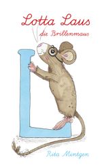 Lotta Laus, die Brillenmaus Cover des Buches Lotta Laus, die Brillenmaus (ISBN: 9783960746843)