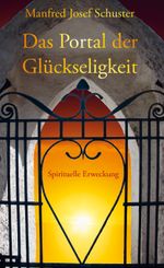 Das Portal der Glückseligkeit Cover des Buches Das Portal der Glückseligkeit (ISBN: 9783960747048)