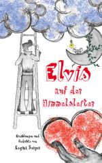 Elvis auf der Himmelsleiter Cover des Buches Elvis auf der Himmelsleiter (ISBN: 9783960747116)
