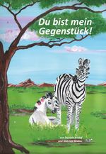 Du bist mein Gegenstück! Cover des Buches Du bist mein Gegenstück! (ISBN: 9783960747147)