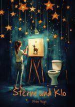 Sterne und Klo Cover des Buches Sterne und Klo (ISBN: 9783960748724)
