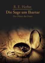 Die Sage um Ihartar Cover des Buches Die Sage um Ihartar (ISBN: 9783960860112)
