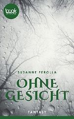 Ohne Gesicht Cover des Buches Ohne Gesicht (ISBN: 9783960870487)