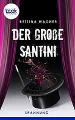 Der große Santini (Kurzgeschichte, Humor) (Die 'booksnacks' Kurzgeschichten Reihe) Cover des Buches Der große Santini (Kurzgeschichte, Humor) (Die 'booksnacks' Kurzgeschichten Reihe) (ISBN: 9783960871767)