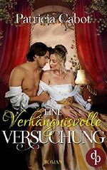 Eine verhängnisvolle Versuchung Cover des Buches Eine verhängnisvolle Versuchung (ISBN: 9783960874492)