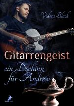 Gitarrengeist - ein Dschinn für Andrew Cover des Buches Gitarrengeist - ein Dschinn für Andrew (ISBN: 9783960891512)