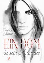 Ein Dom und sein Künstler Cover des Buches Ein Dom und sein Künstler (ISBN: 9783960893608)