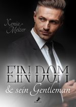 Ein Dom und sein Gentleman Cover des Buches Ein Dom und sein Gentleman (ISBN: 9783960896050)