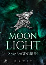 Moonlight - Smaragdgrün Cover des Buches Moonlight - Smaragdgrün (ISBN: 9783960897651)
