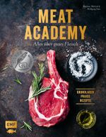 Meat Academy – Alles über gutes Fleisch: Grundlagen, Praxis, Rezepte Cover des Buches Meat Academy – Alles über gutes Fleisch: Grundlagen, Praxis, Rezepte (ISBN: 9783960931430)