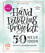 Handlettering Projekte – 50 neue Ideen für Feste, Wohndeko und mehr – Sonderausgabe Cover des Buches Handlettering Projekte – 50 neue Ideen für Feste, Wohndeko und mehr – Sonderausgabe (ISBN: 9783960936275)