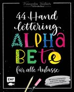Handlettering – 44 Alphabete für alle Anlässe: Leg los, entdecke deinen Stil! Cover des Buches Handlettering – 44 Alphabete für alle Anlässe: Leg los, entdecke deinen Stil! (ISBN: 9783960937340)