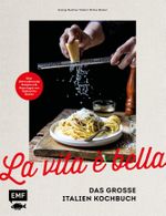La vita è bella – Das große Italien Kochbuch Cover des Buches La vita è bella – Das große Italien Kochbuch (ISBN: 9783960938477)