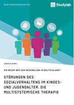 Störungen des Sozialverhaltens im Kindes- und Jugendalter. Die Multisystemische Therapie Cover des Buches Störungen des Sozialverhaltens im Kindes- und Jugendalter. Die Multisystemische Therapie (ISBN: 9783960950080)
