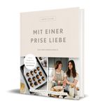 Mit einer Prise Liebe – das Familienkochbuch Cover des Buches Mit einer Prise Liebe – das Familienkochbuch (ISBN: 9783960962830)