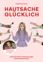 Hautsache glücklich Cover des Buches Hautsache glücklich (ISBN: 9783960964575)