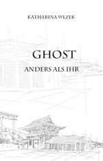 Ghost Cover des Buches Ghost (ISBN: 9783961035748)