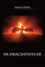 Im Drachenfeuer Cover des Buches Im Drachenfeuer (ISBN: 9783961036394)