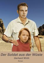 Der Soldat aus der Wüste Cover des Buches Der Soldat aus der Wüste (ISBN: 9783961039302)