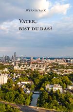 Vater, bist du das? Cover des Buches Vater, bist du das? (ISBN: 9783961039753)