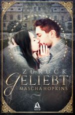 Zurückgeliebt Cover des Buches Zurückgeliebt (ISBN: 9783961115501)