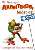 Arbeitslos, leider geil Cover des Buches Arbeitslos, leider geil (ISBN: 9783961116140)