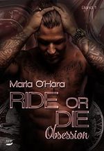 Ride or Die: Obsession Cover des Buches Ride or Die: Obsession (ISBN: 9783961150311)