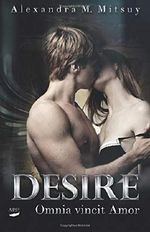 Desire: Omnia vincit Amor Cover des Buches Desire: Omnia vincit Amor (ISBN: 9783961153206)