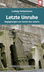 Letzte Unruhe Cover des Buches Letzte Unruhe (ISBN: 9783961230129)