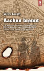 Aachen brennt Cover des Buches Aachen brennt (ISBN: 9783961230198)