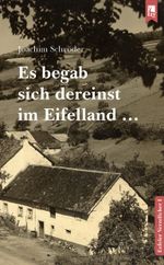 Es begab sich dereinst im Eifelland … Cover des Buches Es begab sich dereinst im Eifelland … (ISBN: 9783961230211)