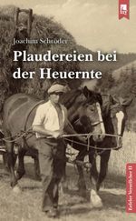 Plaudereien bei der Heuernte Cover des Buches Plaudereien bei der Heuernte (ISBN: 9783961230372)