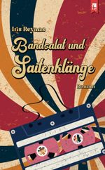 Bandsalat und Saitenklänge Cover des Buches Bandsalat und Saitenklänge (ISBN: 9783961230396)