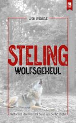 Steling: Wolfsgeheul Cover des Buches Steling: Wolfsgeheul (ISBN: 9783961230914)