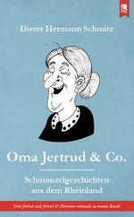 Oma Jertrud & Co. Cover des Buches Oma Jertrud & Co. (ISBN: 9783961231003)