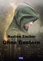 Ohne Gestern Cover des Buches Ohne Gestern (ISBN: 9783961272334)