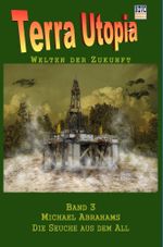 Die Seuche aus dem All Cover des Buches Die Seuche aus dem All (ISBN: 9783961273416)
