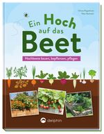 Ein Hoch auf das Beet Cover des Buches Ein Hoch auf das Beet (ISBN: 9783961284153)