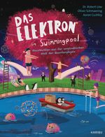 Das Elektron im Swimmingpool – Geschichten aus der unglaublichen Welt der Quantenphysik Cover des Buches Das Elektron im Swimmingpool – Geschichten aus der unglaublichen Welt der Quantenphysik (ISBN: 9783961292912)