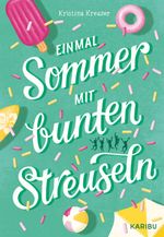 Einmal Sommer mit bunten Streuseln Cover des Buches Einmal Sommer mit bunten Streuseln (ISBN: 9783961294381)