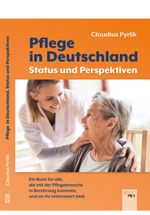 Pflege in Deutschland Cover des Buches Pflege in Deutschland (ISBN: 9783961330041)