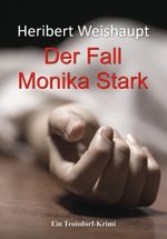 Der Fall Monika Stark Cover des Buches Der Fall Monika Stark (ISBN: 9783961360888)
